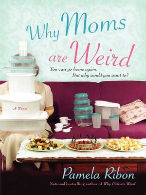 cover image of Why Moms Are Weird